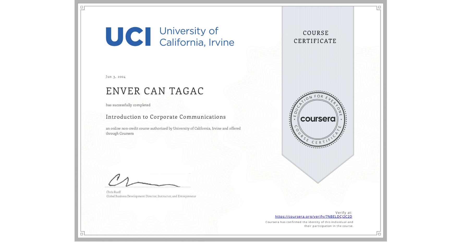 View certificate for ENVER CAN TAGAC, Introduction to Corporate Communications, an online non-credit course authorized by University of California, Irvine and offered through Coursera