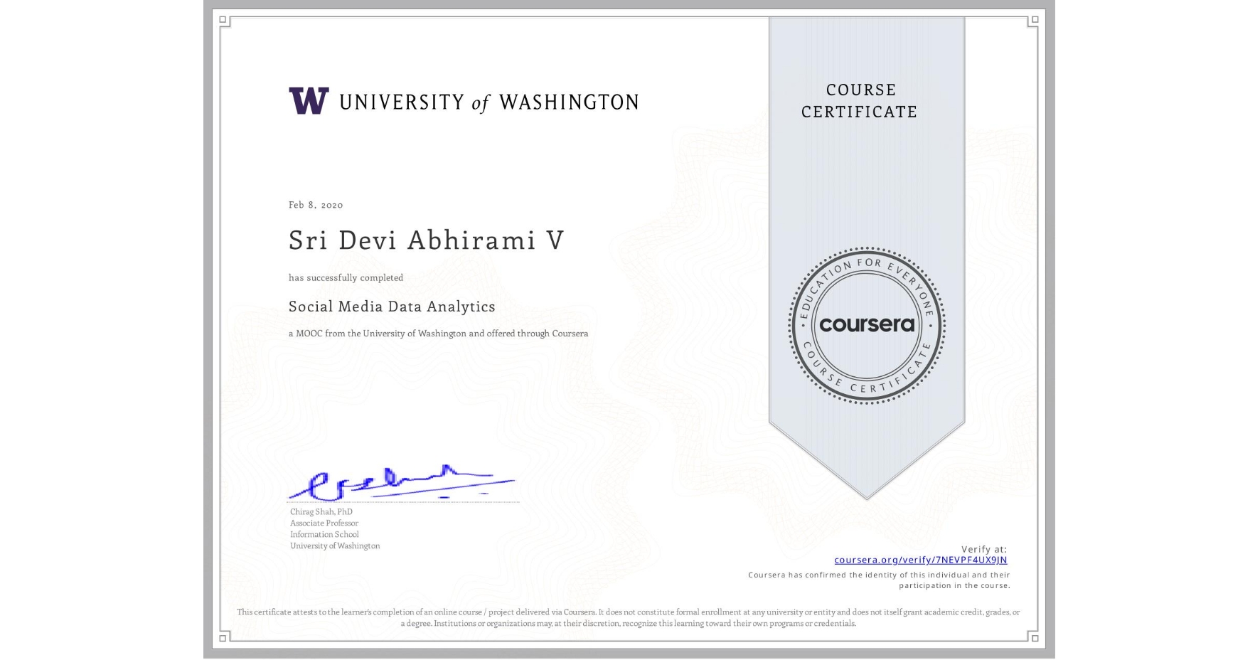 View certificate for Sri Devi Abhirami  V, Social Media Data Analytics, an online non-credit course authorized by University of Washington and offered through Coursera