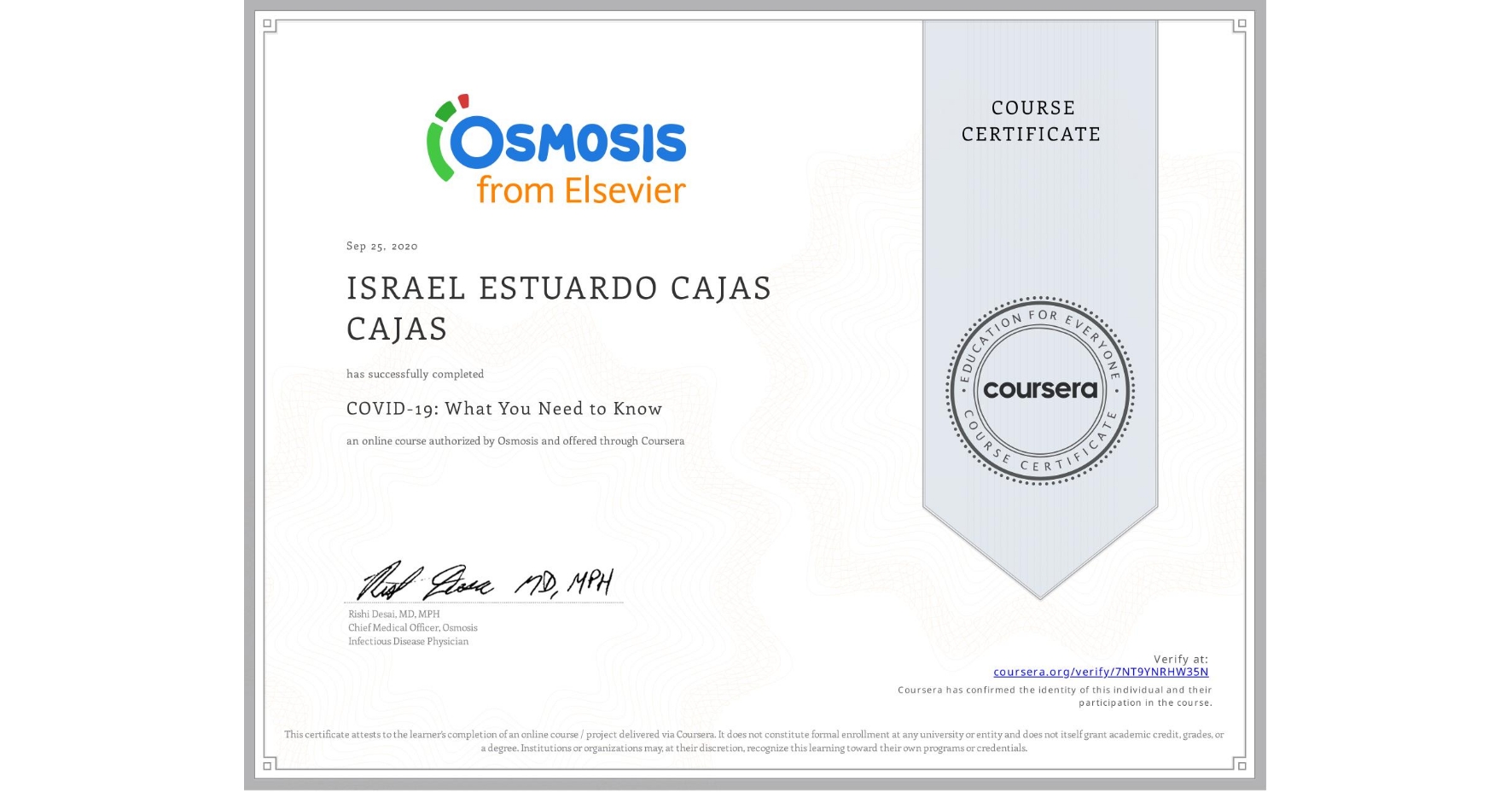 View certificate for ISRAEL ESTUARDO CAJAS CAJAS, COVID-19: What You Need to Know, an online non-credit course authorized by Osmosis and offered through Coursera