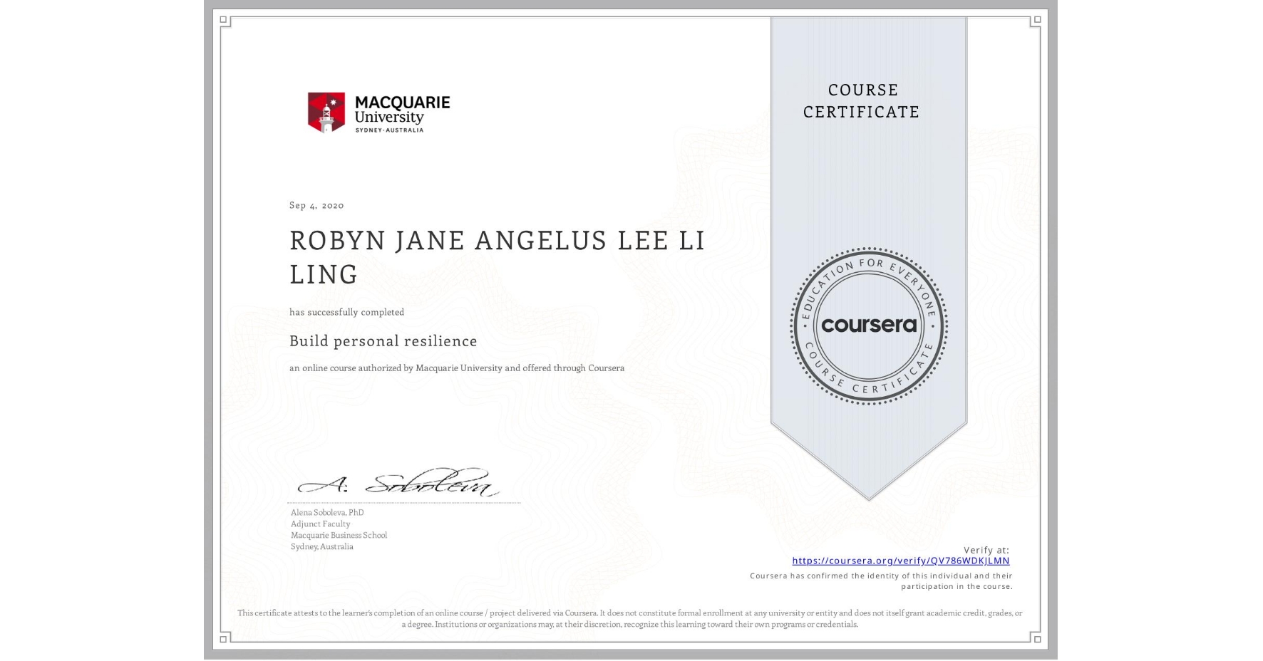View certificate for ROBYN JANE ANGELUS LEE LI LING, Build personal resilience, an online non-credit course authorized by Macquarie University and offered through Coursera