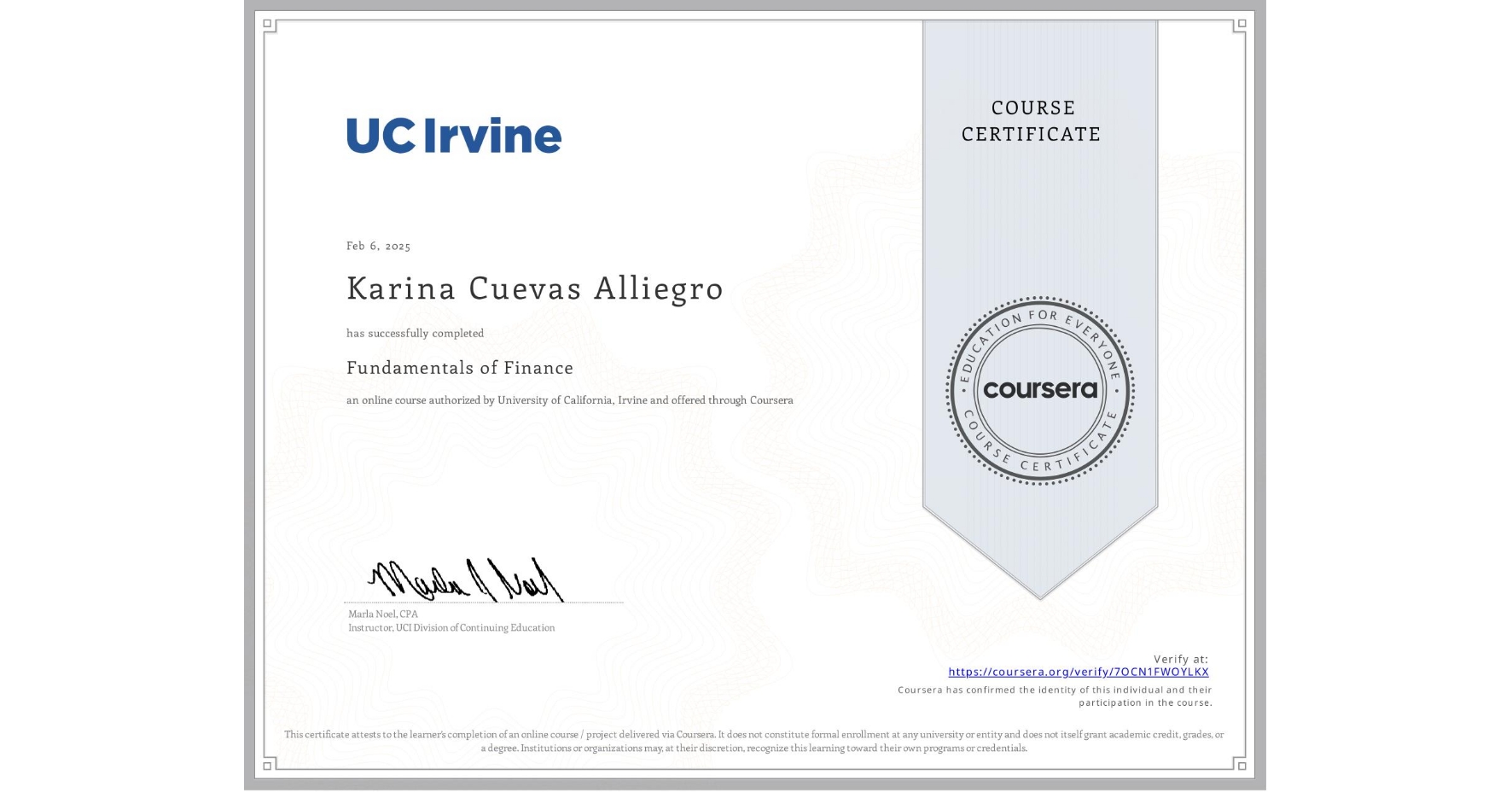 View certificate for Karina Cuevas Alliegro, Fundamentals of Finance, an online non-credit course authorized by University of California, Irvine and offered through Coursera