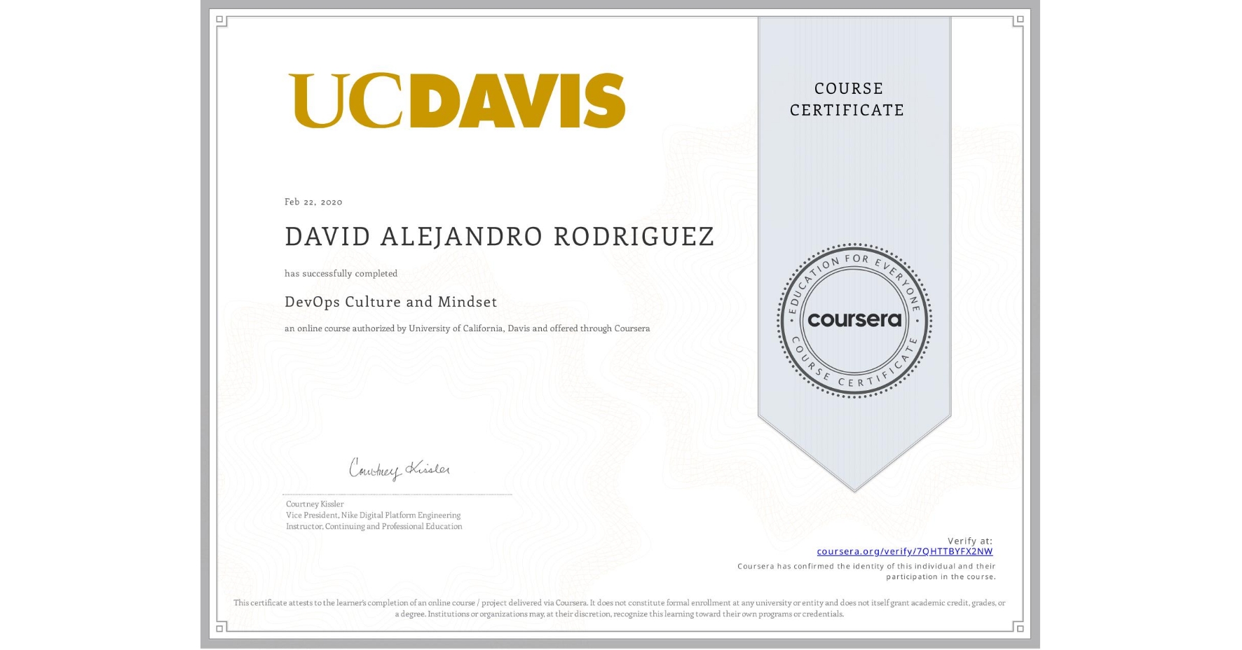 View certificate for DAVID ALEJANDRO  RODRIGUEZ, DevOps Culture and Mindset, an online non-credit course authorized by University of California, Davis and offered through Coursera