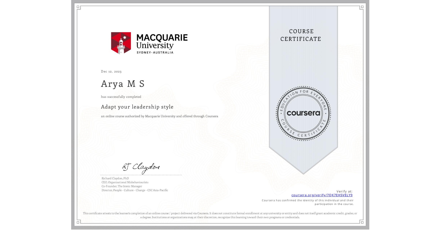 View certificate for Arya M S, Adapt your leadership style, an online non-credit course authorized by Macquarie University and offered through Coursera
