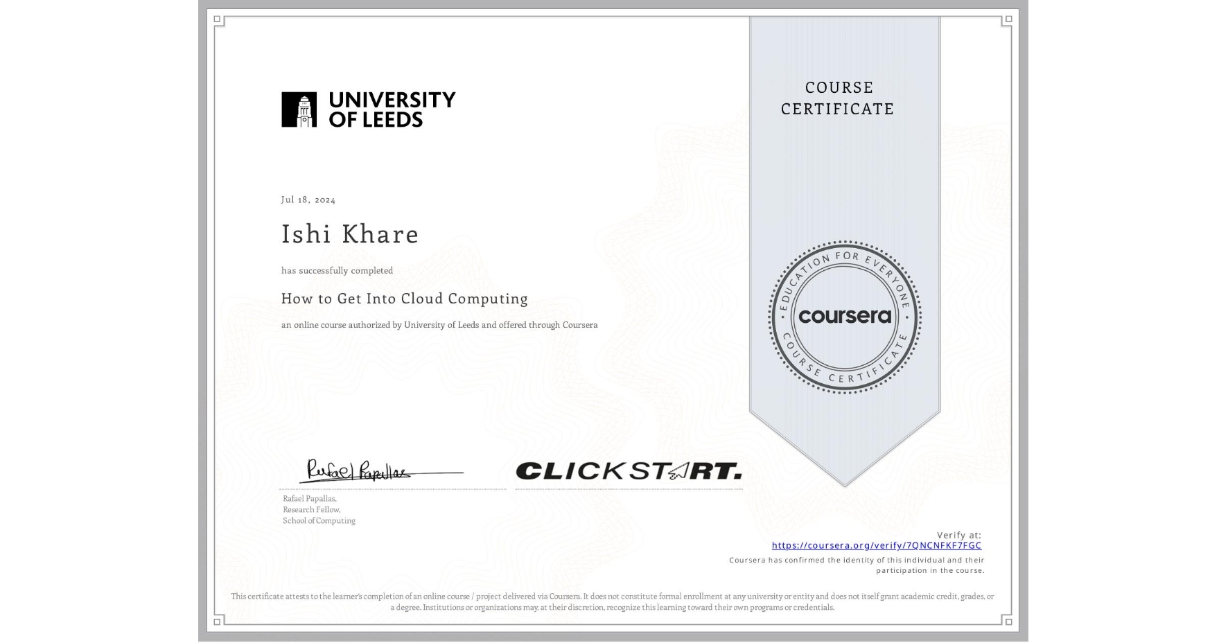 View certificate for Ishi Khare, How to Get Into Cloud Computing, an online non-credit course authorized by University of Leeds and offered through Coursera