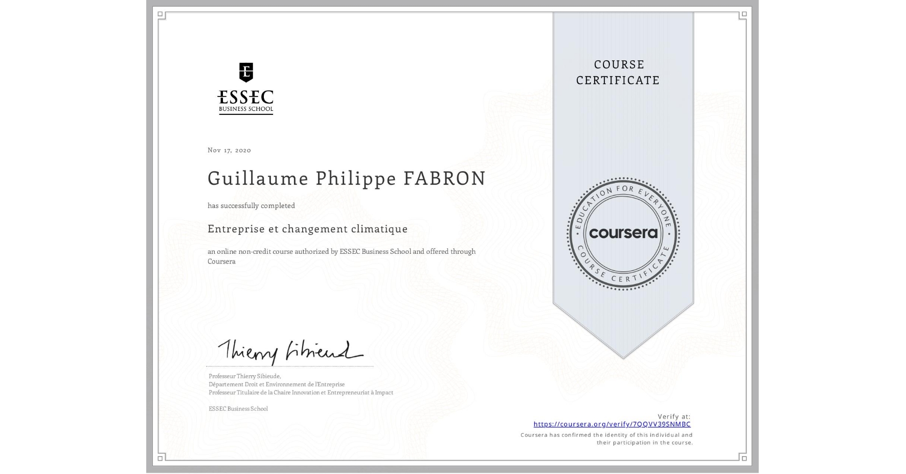 View certificate for Guillaume Philippe FABRON, Entreprise et changement climatique, an online non-credit course authorized by ESSEC Business School and offered through Coursera