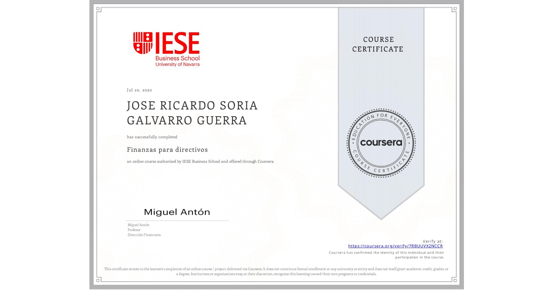 View certificate for  JOSE RICARDO SORIA GALVARRO GUERRA, Finanzas para directivos, an online non-credit course authorized by IESE Business School and offered through Coursera