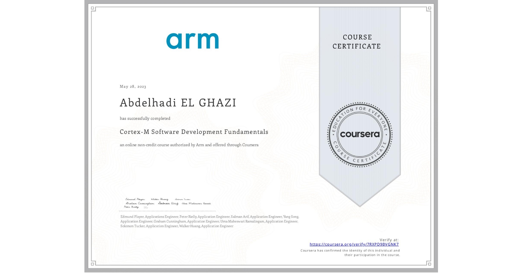 View certificate for Abdelhadi EL GHAZI, Cortex-M Software Development Fundamentals, an online non-credit course authorized by Arm and offered through Coursera