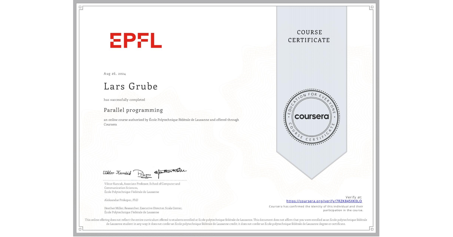 View certificate for Lars Grube, Parallel programming, an online non-credit course authorized by École Polytechnique Fédérale de Lausanne and offered through Coursera