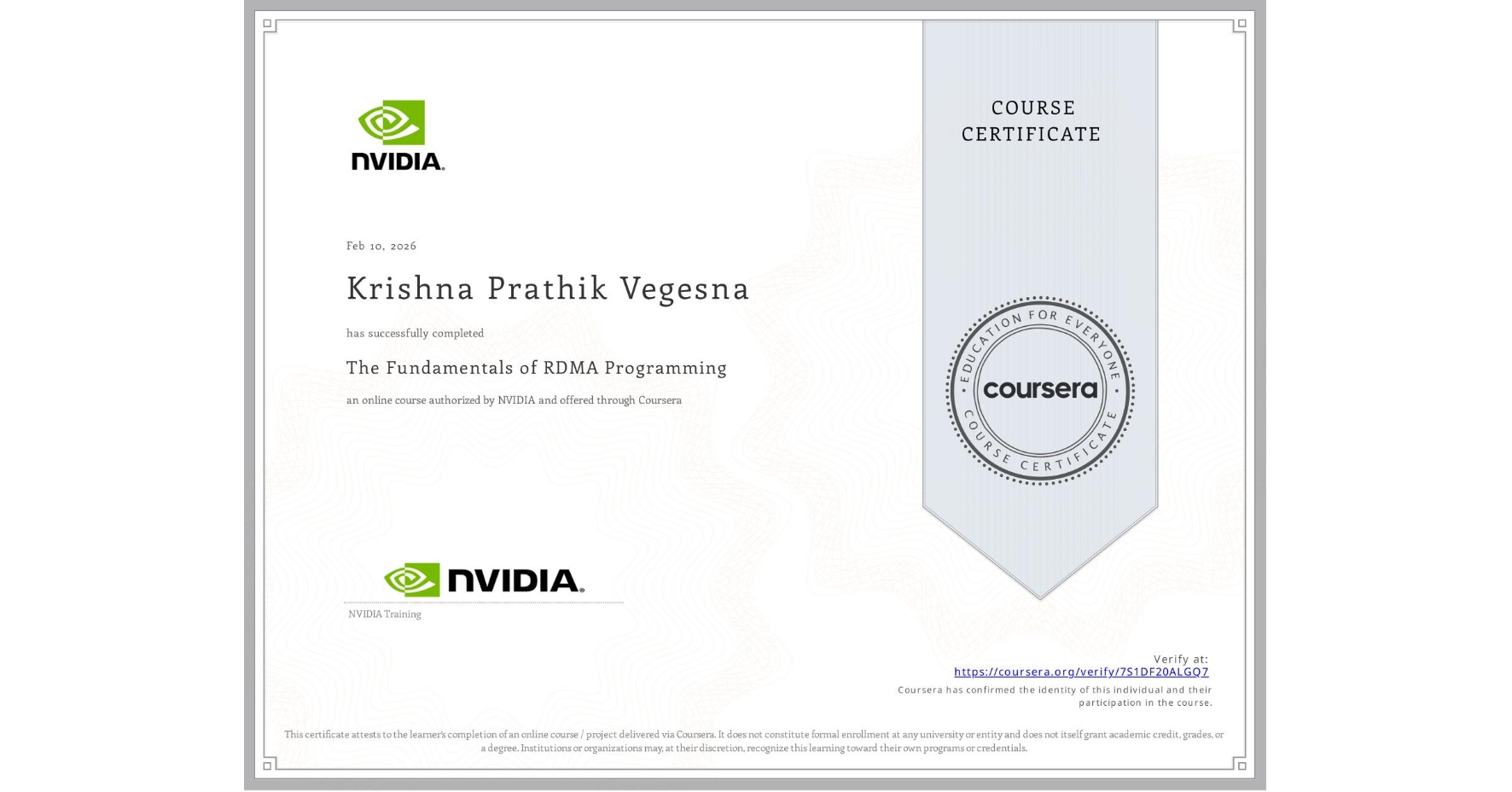 View certificate for Krishna Prathik Vegesna, The Fundamentals of RDMA Programming, an online non-credit course authorized by NVIDIA and offered through Coursera