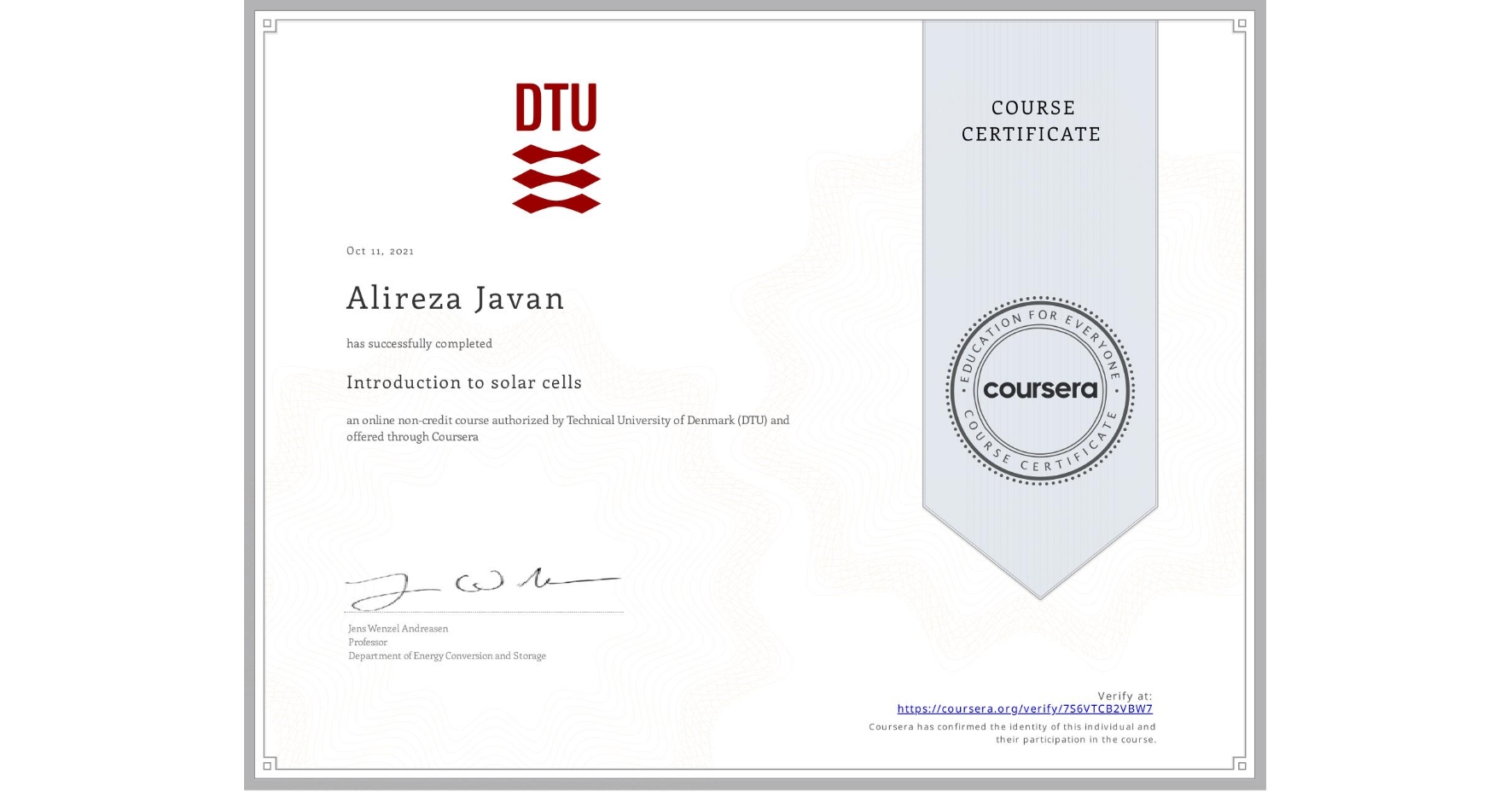 View certificate for Alireza Javan, Introduction to solar cells, an online non-credit course authorized by Technical University of Denmark (DTU) and offered through Coursera