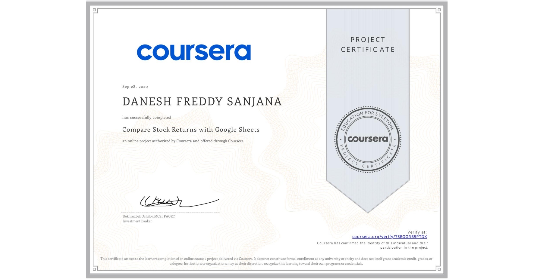 View certificate for DANESH FREDDY  SANJANA, Compare Stock Returns with Google Sheets, an online non-credit course authorized by Coursera and offered through Coursera