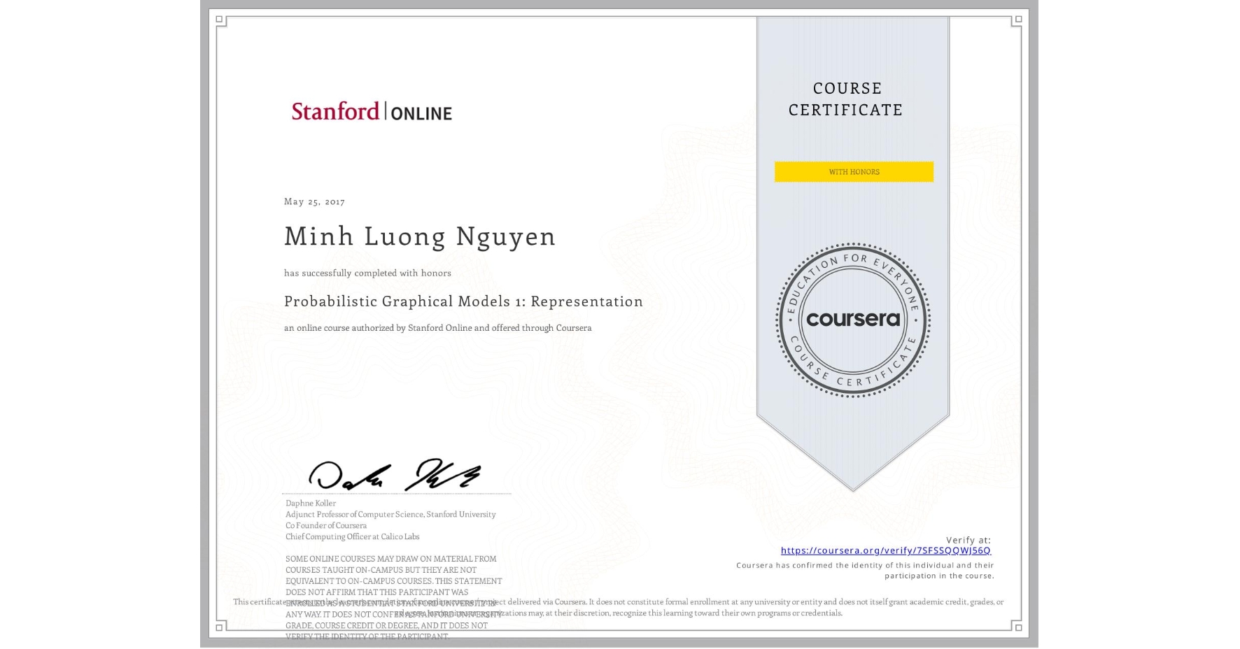 View certificate for Minh Luong Nguyen, Probabilistic Graphical Models 1: Representation, an online non-credit course authorized by Stanford Online and offered through Coursera