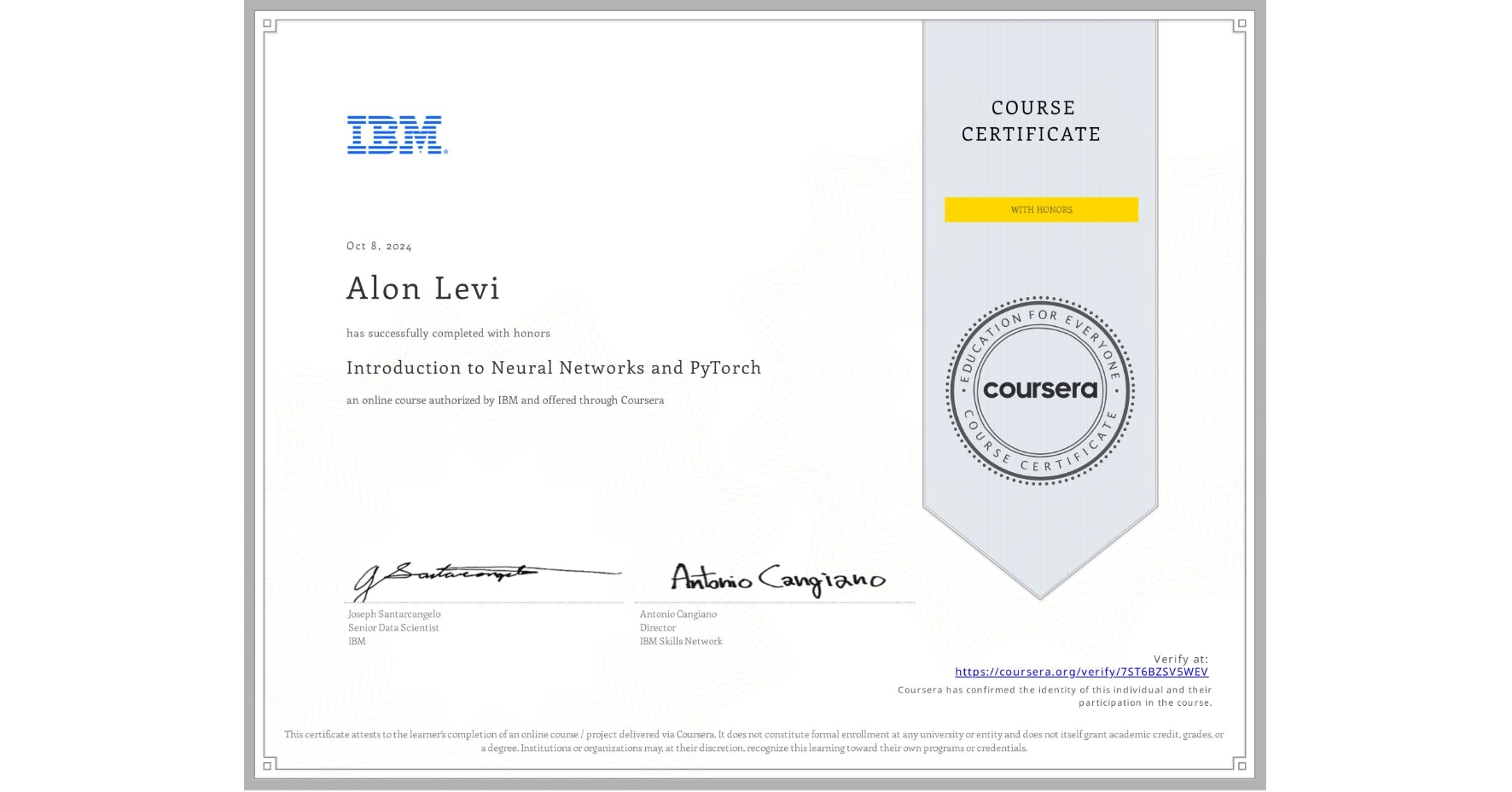 View certificate for Alon Levi, Introduction to Neural Networks and PyTorch, an online non-credit course authorized by IBM and offered through Coursera