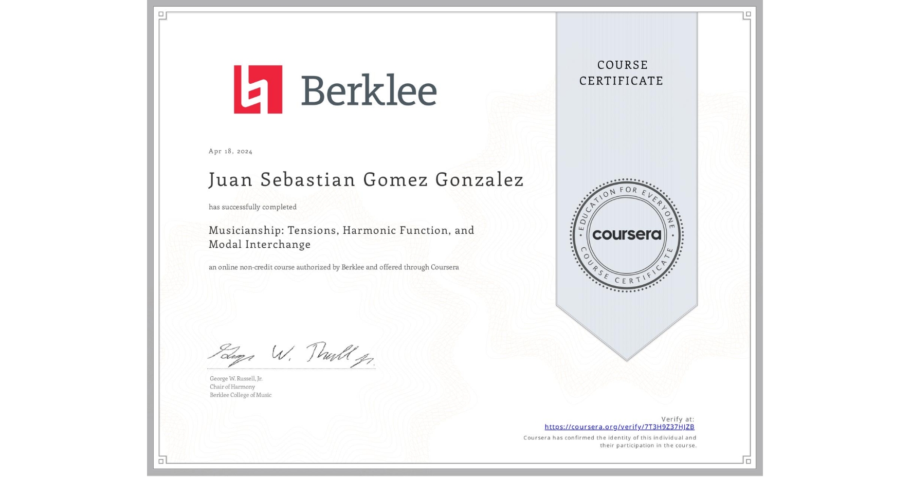 View certificate for Juan Sebastian Gomez Gonzalez, Musicianship: Tensions, Harmonic Function, and Modal Interchange, an online non-credit course authorized by Berklee and offered through Coursera