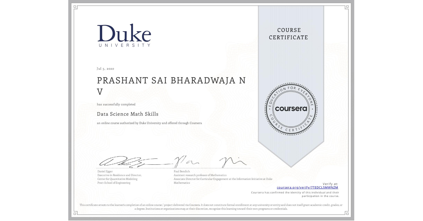 View certificate for PRASHANT SAI BHARADWAJA N V, Data Science Math Skills, an online non-credit course authorized by Duke University and offered through Coursera