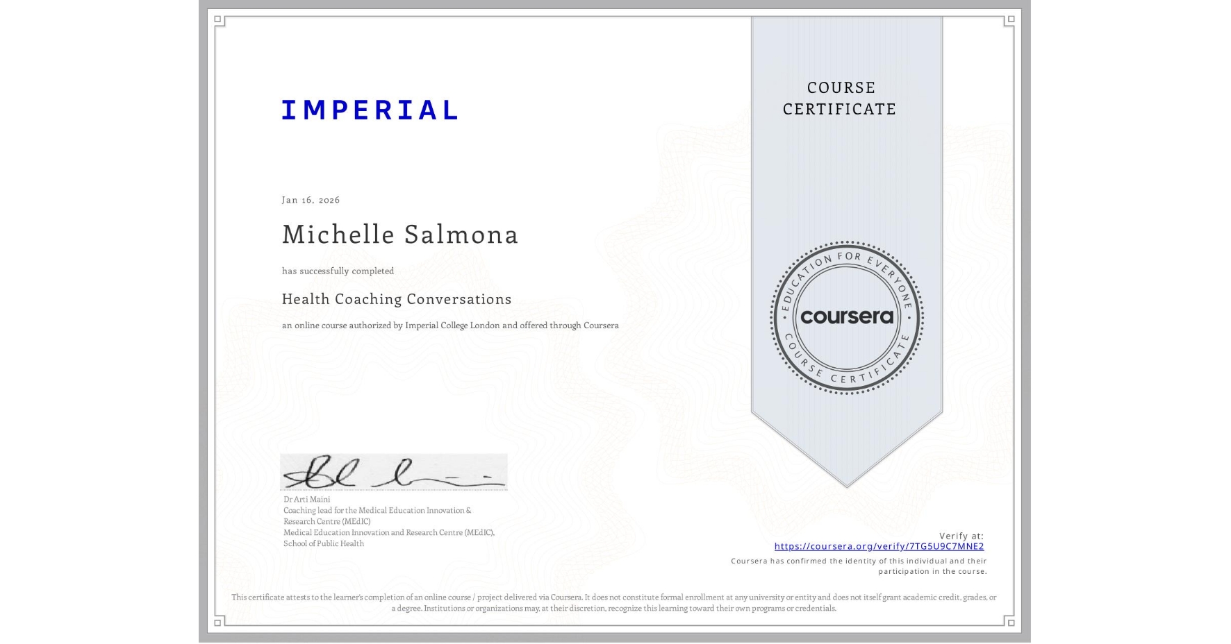View certificate for Michelle Salmona, Health Coaching Conversations, an online non-credit course authorized by Imperial College London and offered through Coursera