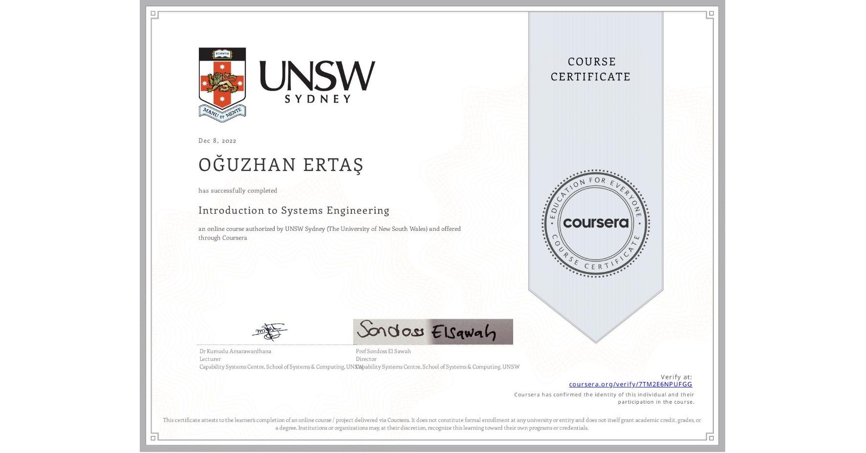 View certificate for OĞUZHAN ERTAŞ, Introduction to Systems Engineering, an online non-credit course authorized by UNSW Sydney (The University of New South Wales) and offered through Coursera