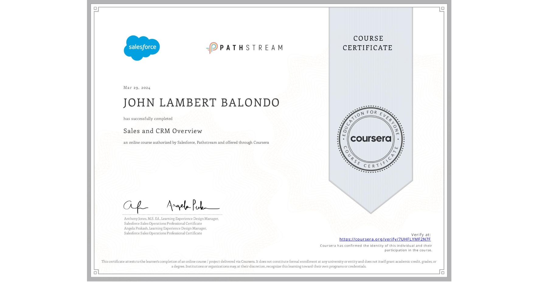 View certificate for JOHN LAMBERT BALONDO, Sales and CRM Overview, an online non-credit course authorized by Salesforce & Pathstream and offered through Coursera