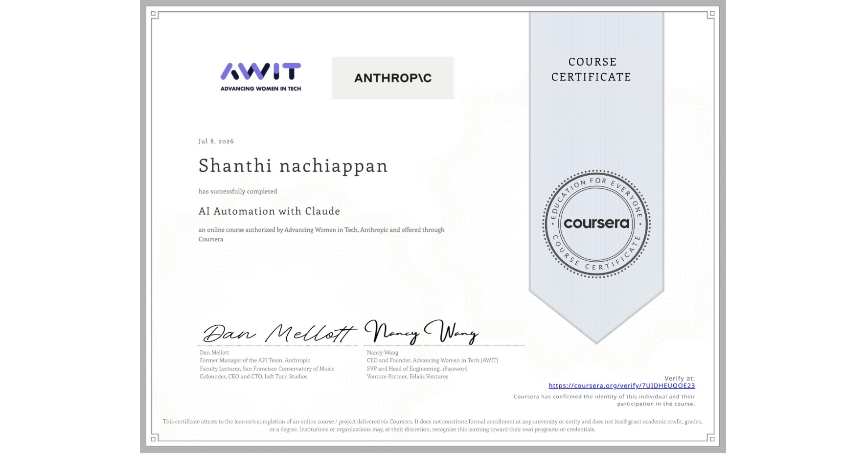 View certificate for Shanthi nachiappan, AI Automation with Claude, an online non-credit course authorized by Advancing Women in Tech & Anthropic and offered through Coursera