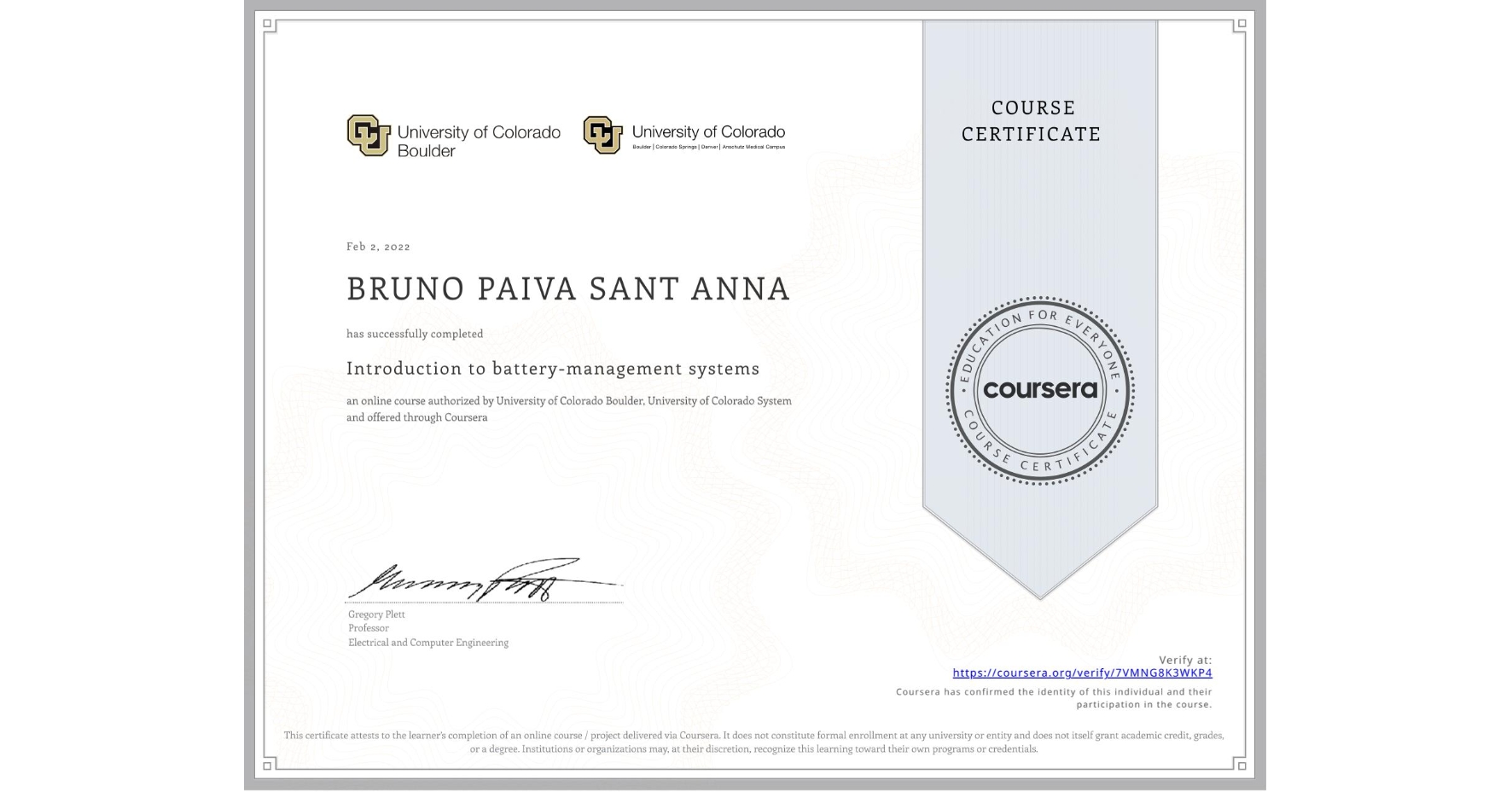View certificate for BRUNO PAIVA  SANT ANNA, Introduction to battery-management systems, an online non-credit course authorized by University of Colorado Boulder & University of Colorado System and offered through Coursera