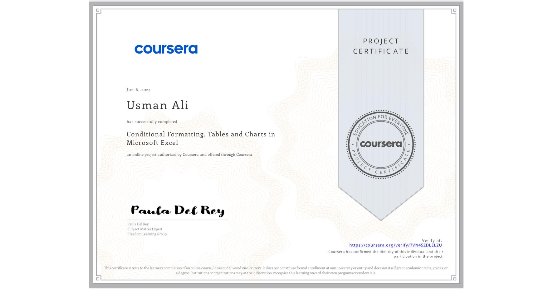 View certificate for Usman Ali, Conditional Formatting, Tables and Charts in Microsoft Excel, an online non-credit course authorized by Coursera and offered through Coursera