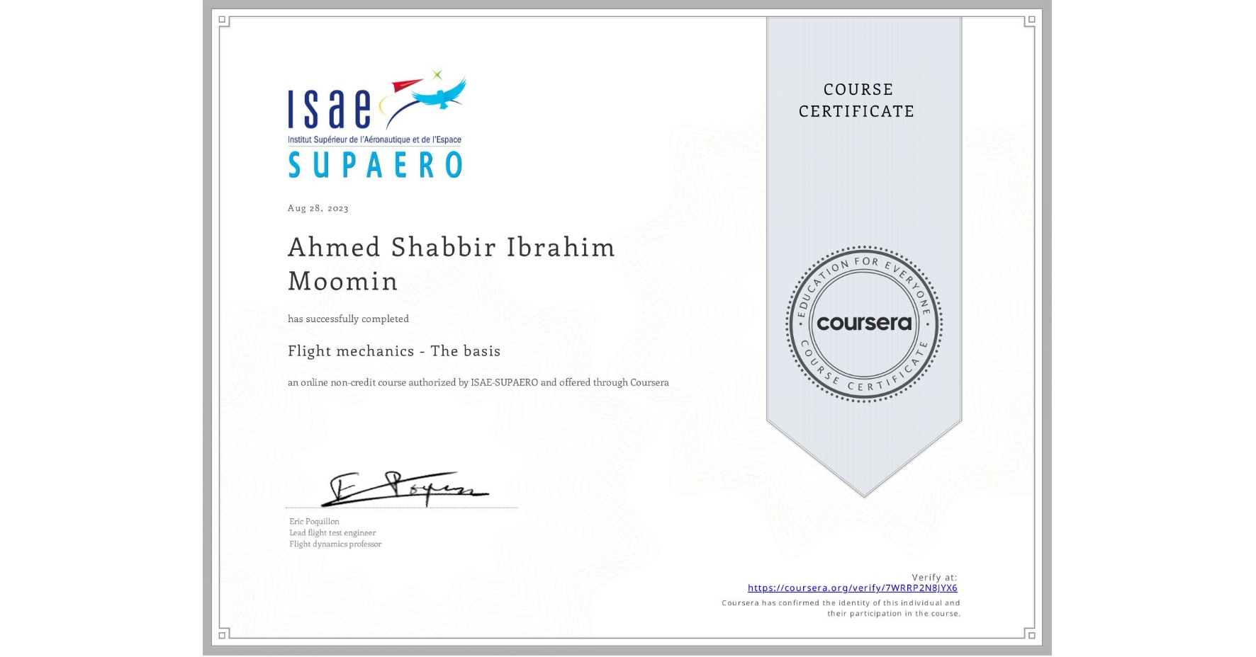 View certificate for Ahmed Shabbir Ibrahim Moomin, Flight mechanics - The basis, an online non-credit course authorized by ISAE-SUPAERO and offered through Coursera