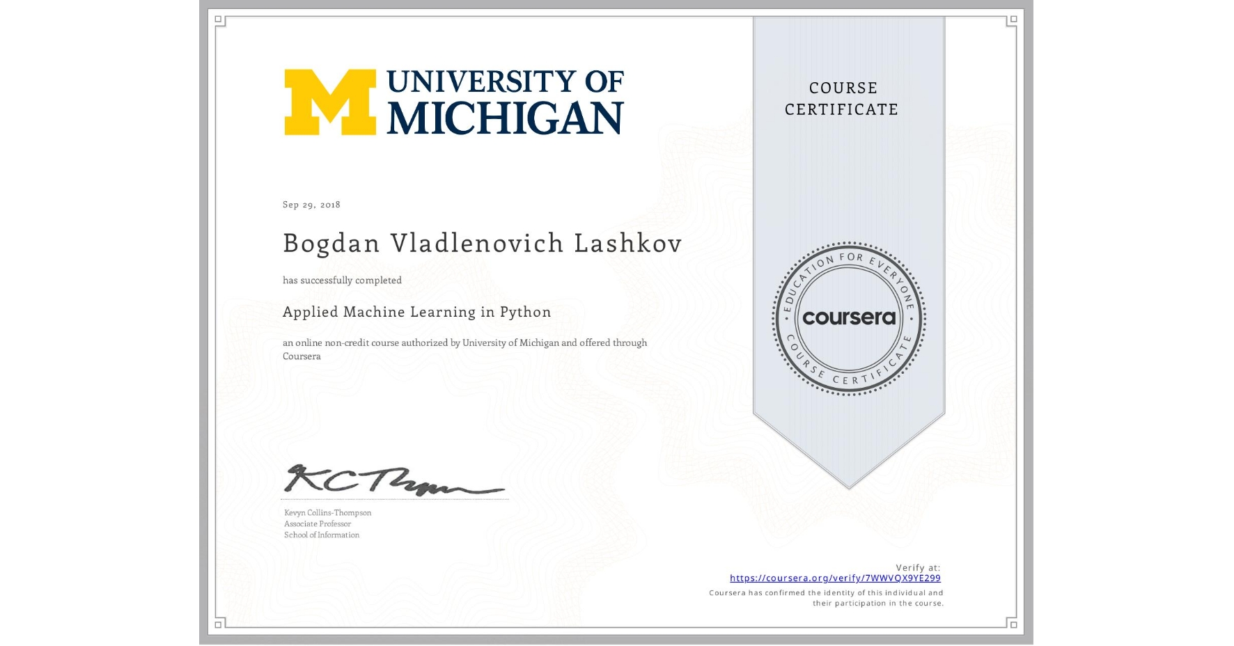 View certificate for Bogdan Vladlenovich Lashkov, Applied Machine Learning in Python, an online non-credit course authorized by University of Michigan and offered through Coursera