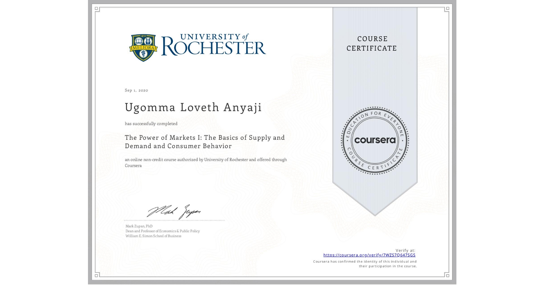 View certificate for Ugomma Loveth Anyaji , The Power of Markets I: The Basics of Supply and Demand and Consumer Behavior , an online non-credit course authorized by University of Rochester and offered through Coursera