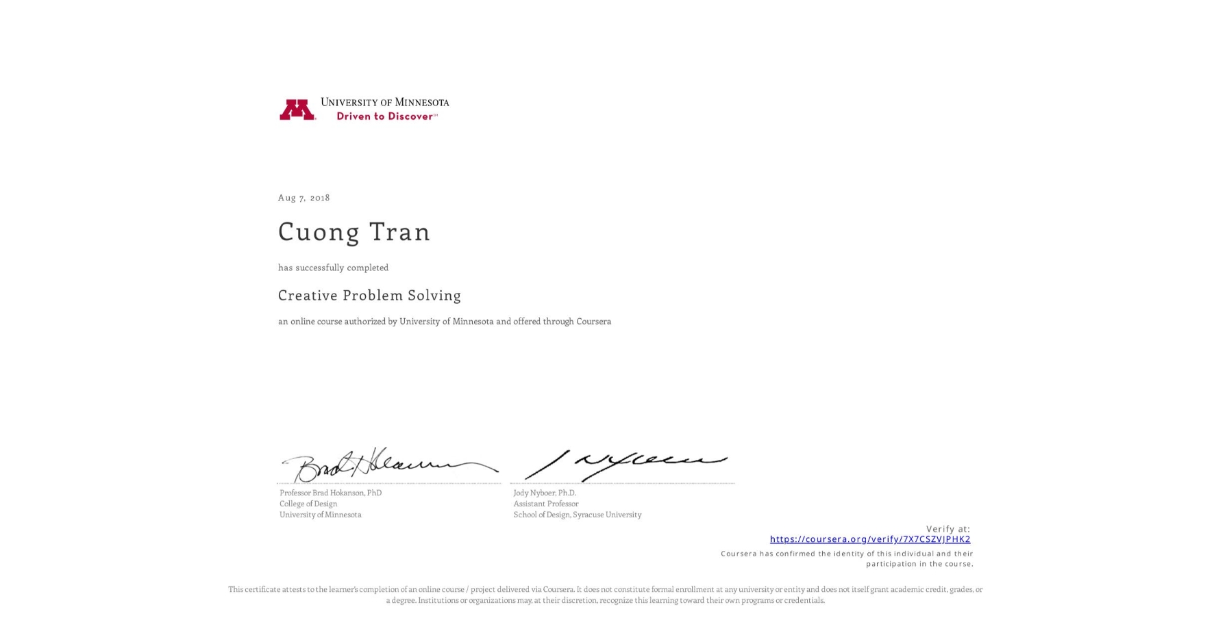 View certificate for Cuong Tran, Creative Problem Solving, an online non-credit course authorized by University of Minnesota and offered through Coursera