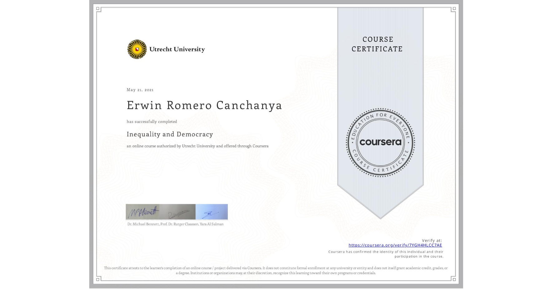 View certificate for Erwin Romero Canchanya, Inequality and Democracy, an online non-credit course authorized by Utrecht University and offered through Coursera
