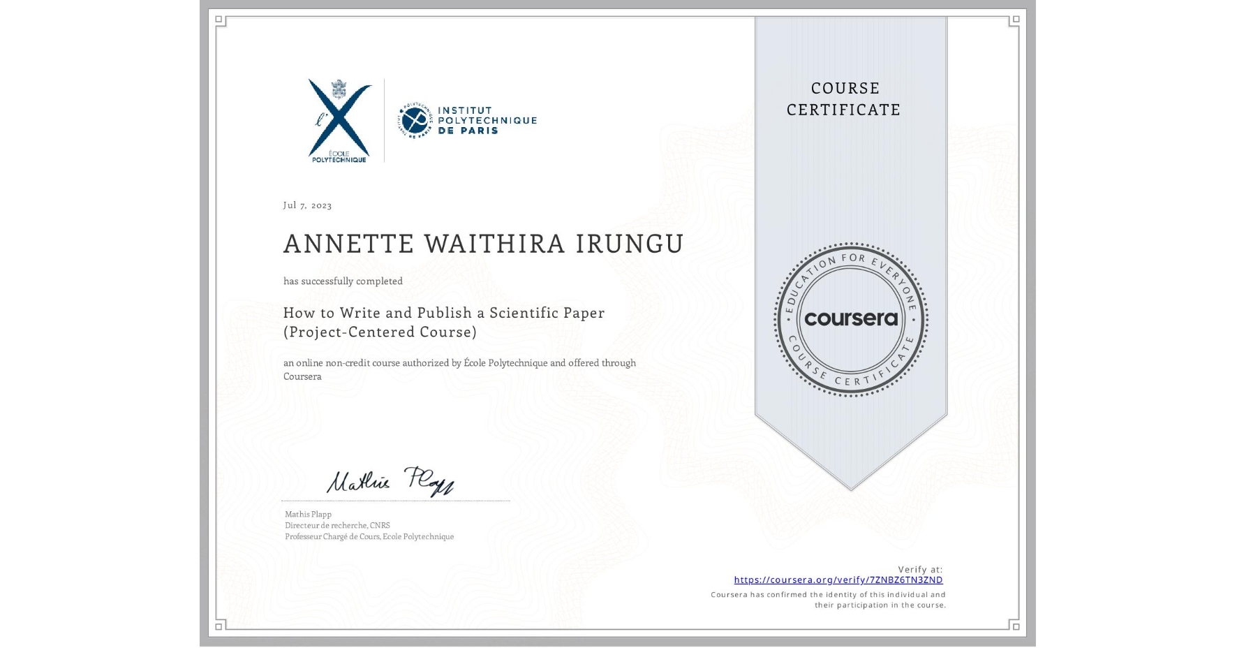View certificate for ANNETTE WAITHIRA IRUNGU, How to Write and Publish a Scientific Paper (Project-Centered Course), an online non-credit course authorized by École Polytechnique and offered through Coursera