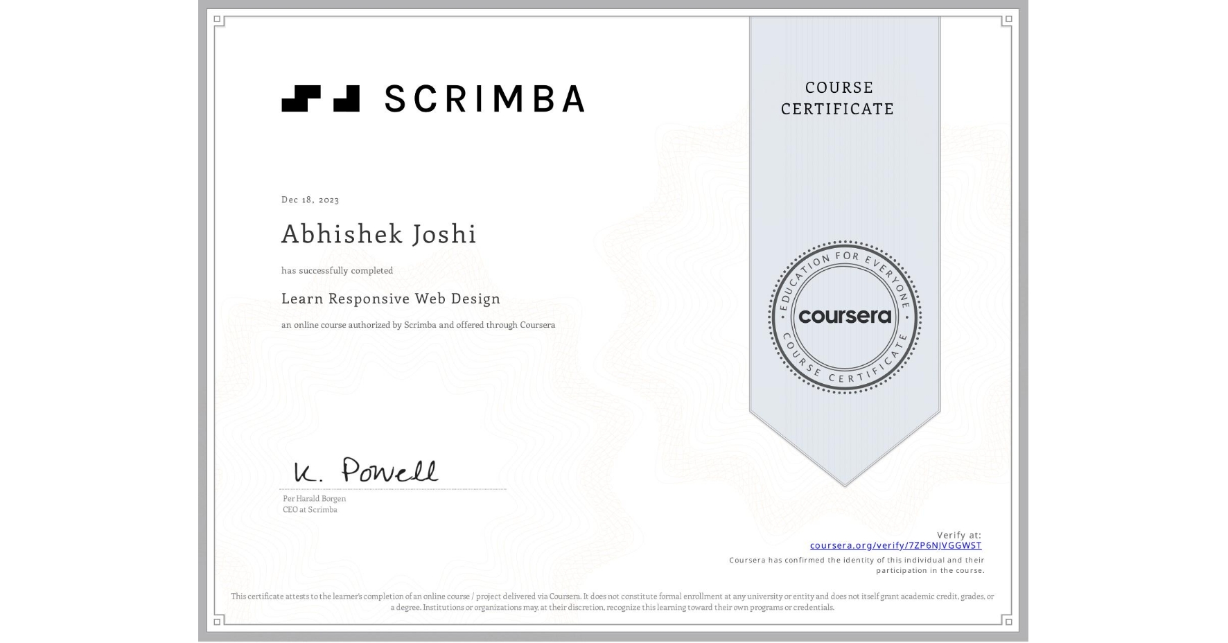 View certificate for Abhishek Joshi, Learn Responsive Web Design, an online non-credit course authorized by Scrimba and offered through Coursera