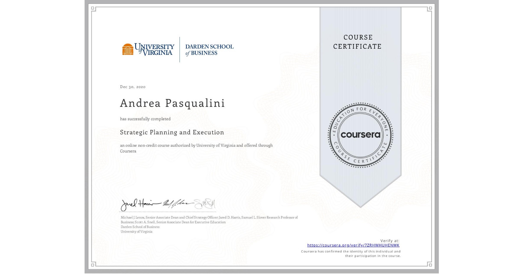 View certificate for Andrea Pasqualini, Strategic Planning and Execution, an online non-credit course authorized by University of Virginia and offered through Coursera