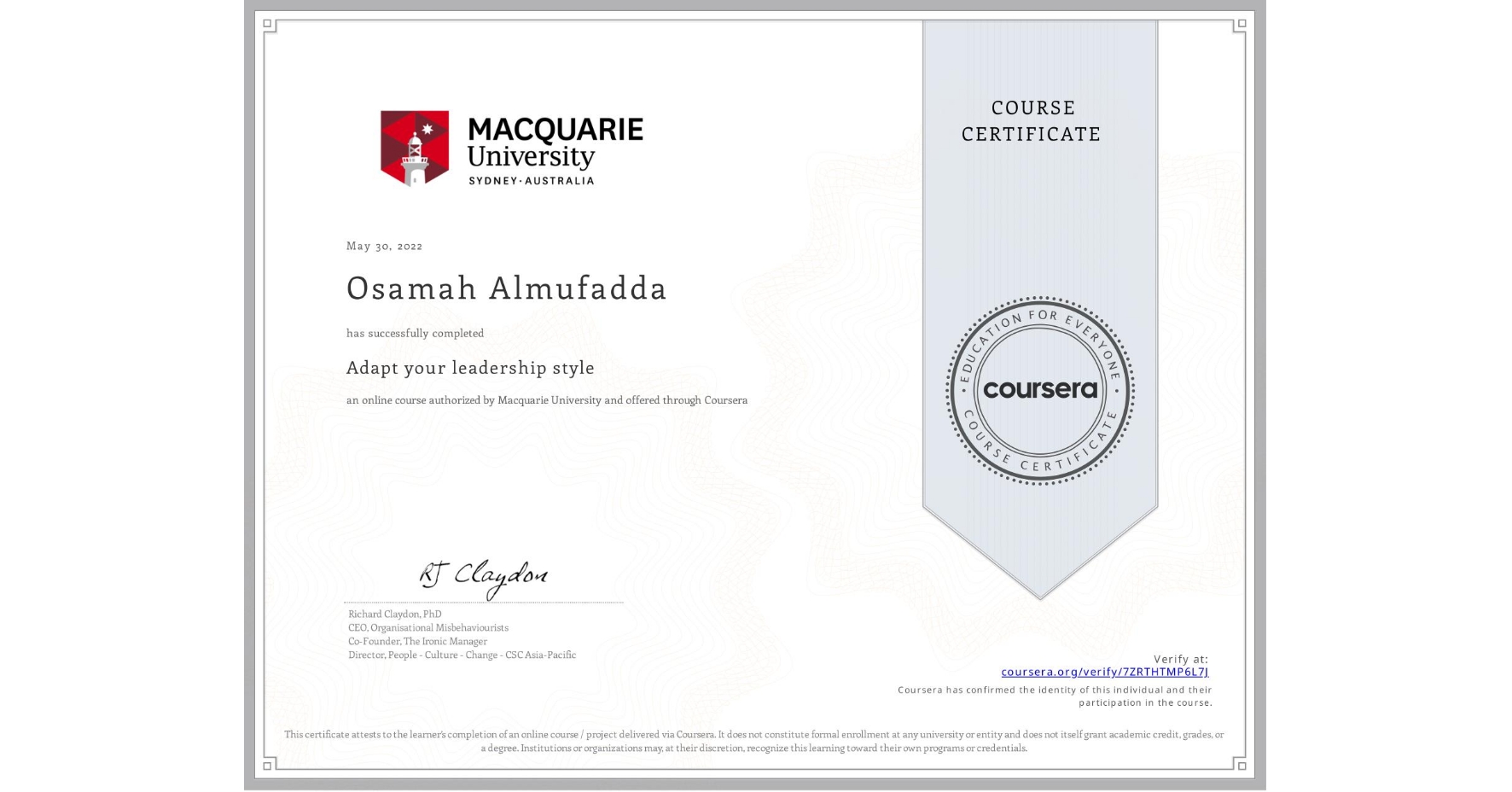 View certificate for Osamah Almufadda, Adapt your leadership style, an online non-credit course authorized by Macquarie University and offered through Coursera
