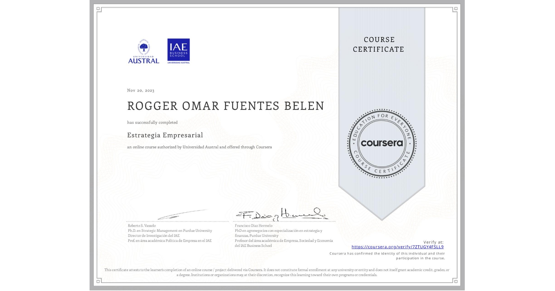 View certificate for ROGGER OMAR FUENTES BELEN, Estrategia Empresarial, an online non-credit course authorized by Universidad Austral and offered through Coursera