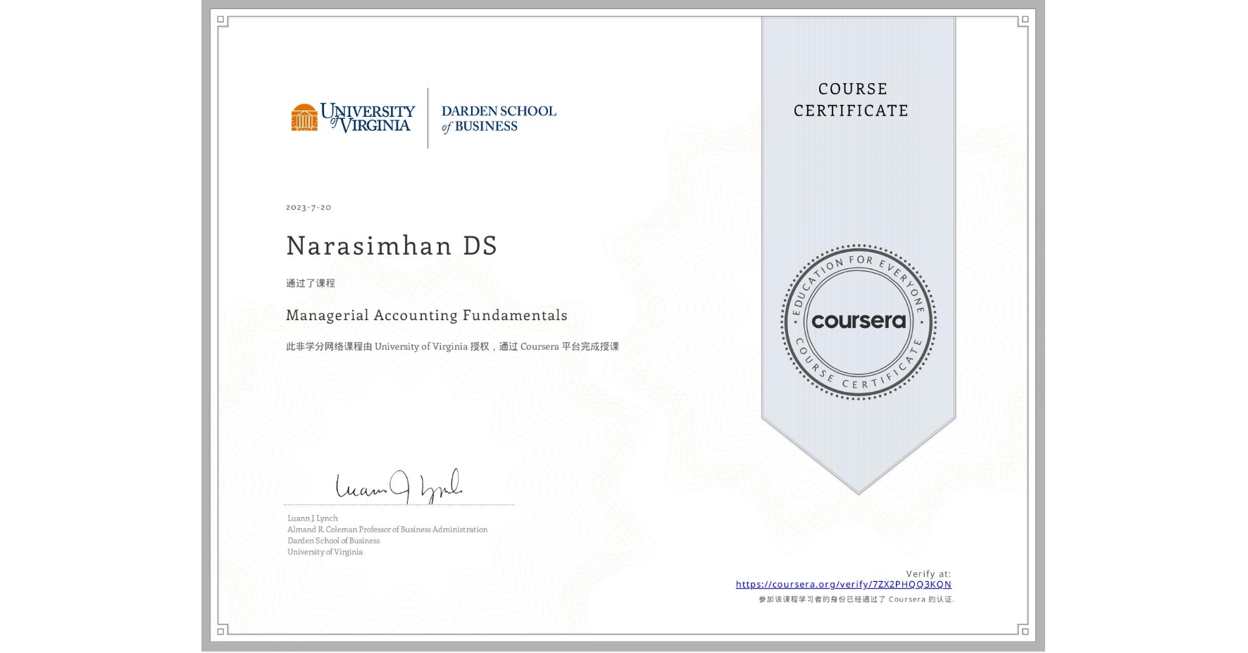 View certificate for Narasimhan DS, Managerial Accounting Fundamentals, an online non-credit course authorized by University of Virginia and offered through Coursera