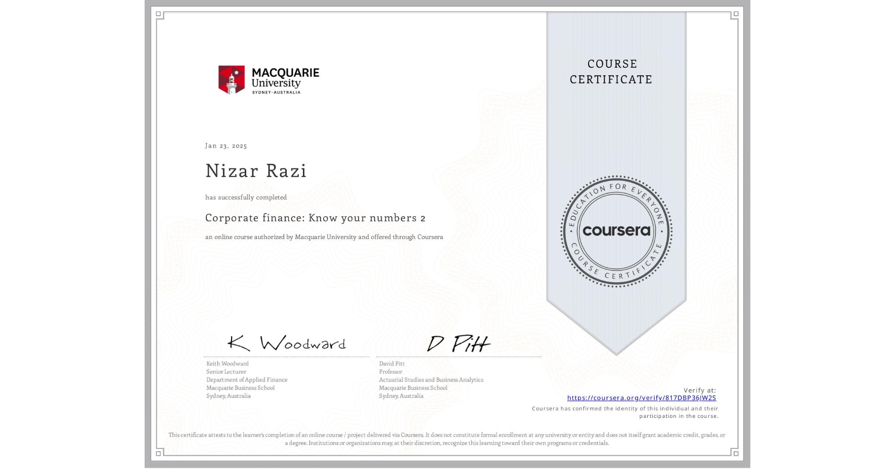 View certificate for Nizar Razi, Corporate finance: Know your numbers 2, an online non-credit course authorized by Macquarie University and offered through Coursera