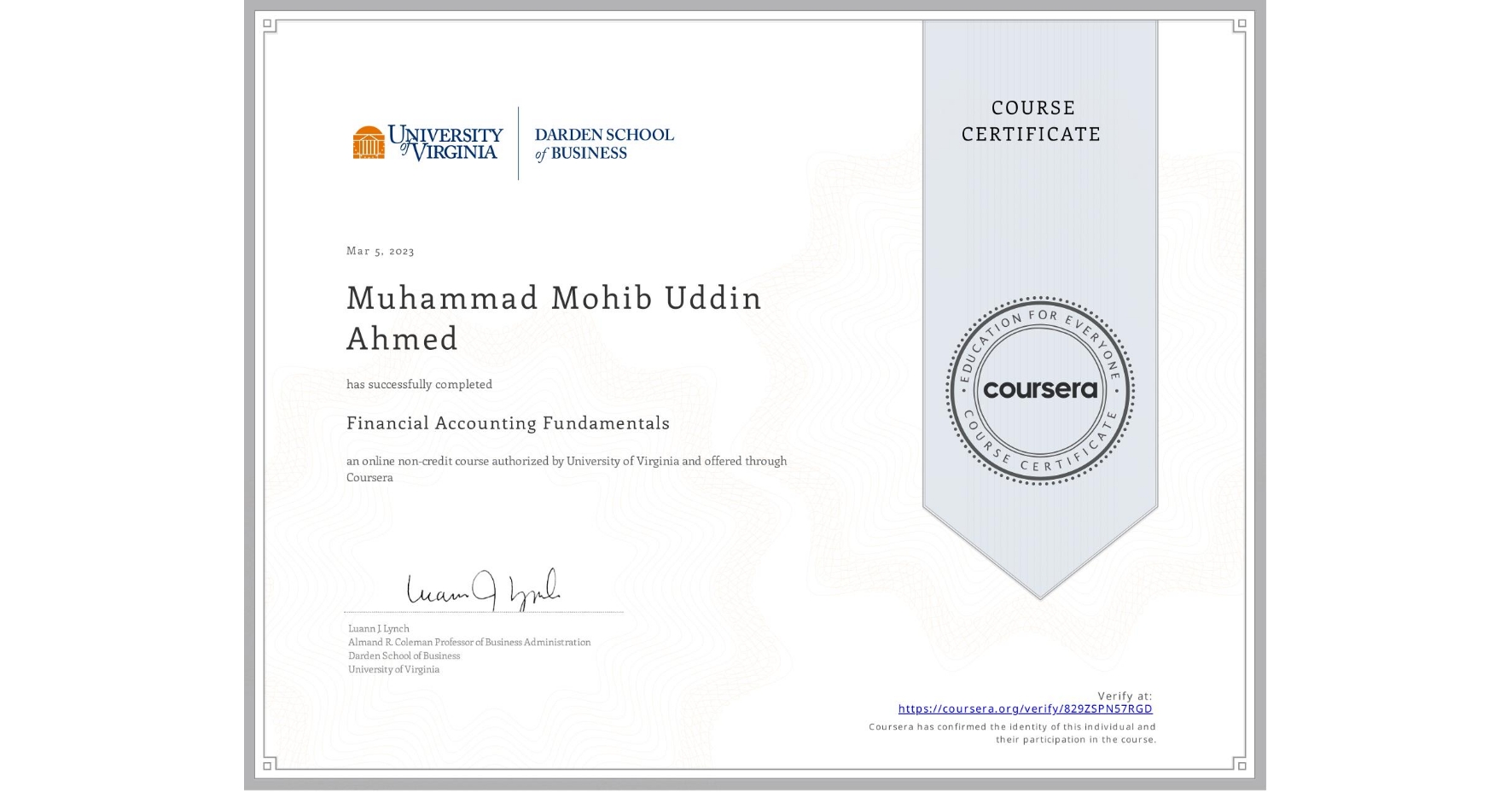 View certificate for Muhammad Mohib Uddin Ahmed  , Financial Accounting Fundamentals, an online non-credit course authorized by University of Virginia and offered through Coursera