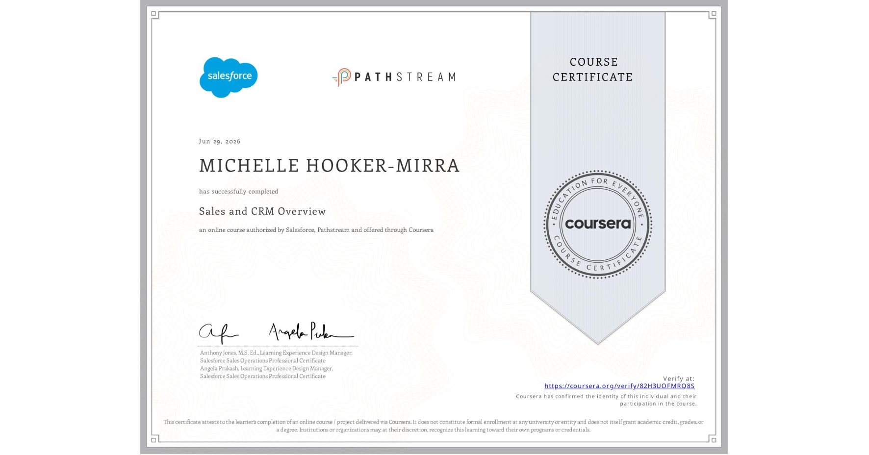 View certificate for MICHELLE HOOKER-MIRRA, Sales and CRM Overview, an online non-credit course authorized by Salesforce & Pathstream and offered through Coursera