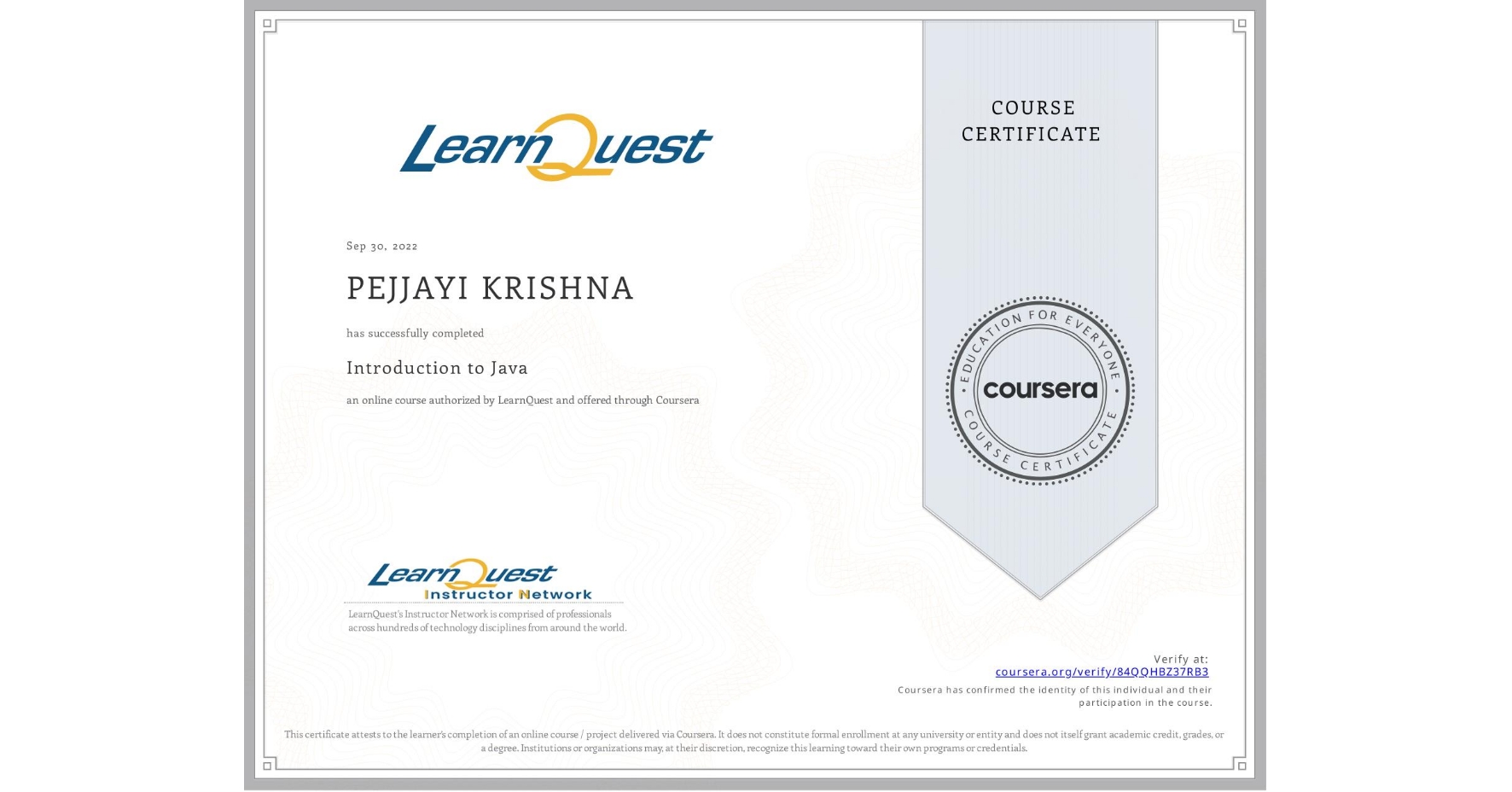 View certificate for PEJJAYI KRISHNA, Introduction to Java, an online non-credit course authorized by LearnQuest and offered through Coursera