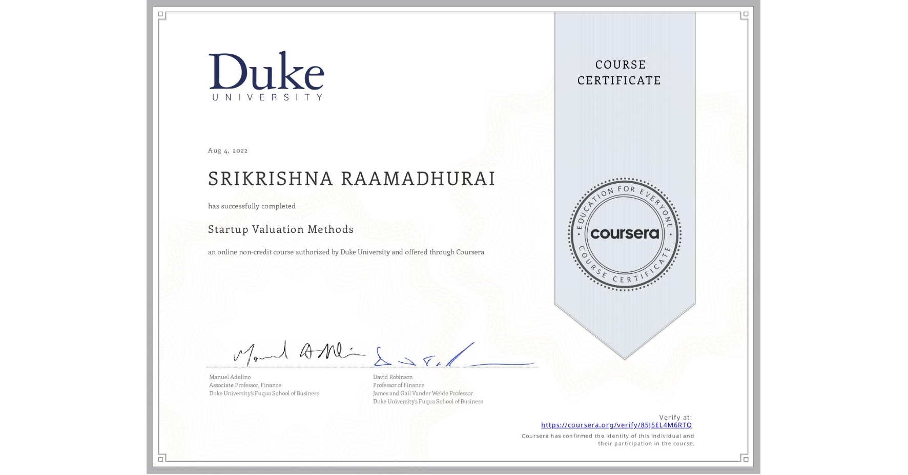 View certificate for SRIKRISHNA RAAMADHURAI, Startup Valuation Methods, an online non-credit course authorized by Duke University and offered through Coursera