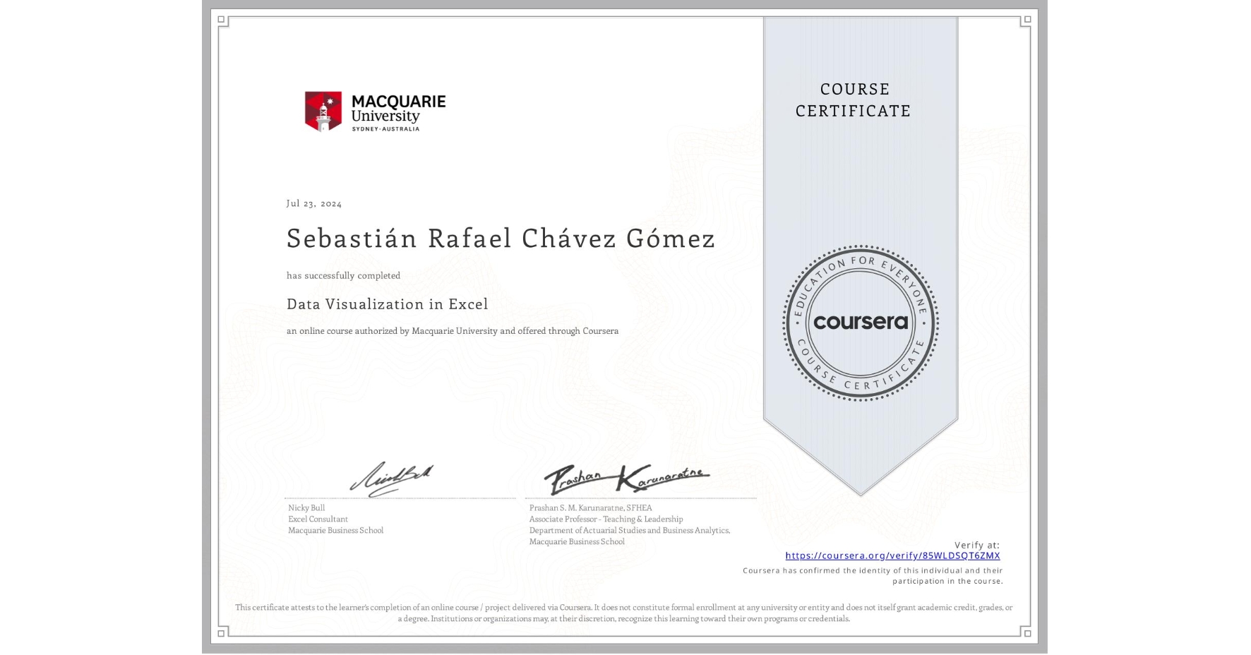 View certificate for Sebastián Rafael  Chávez Gómez, Data Visualization in Excel, an online non-credit course authorized by Macquarie University and offered through Coursera