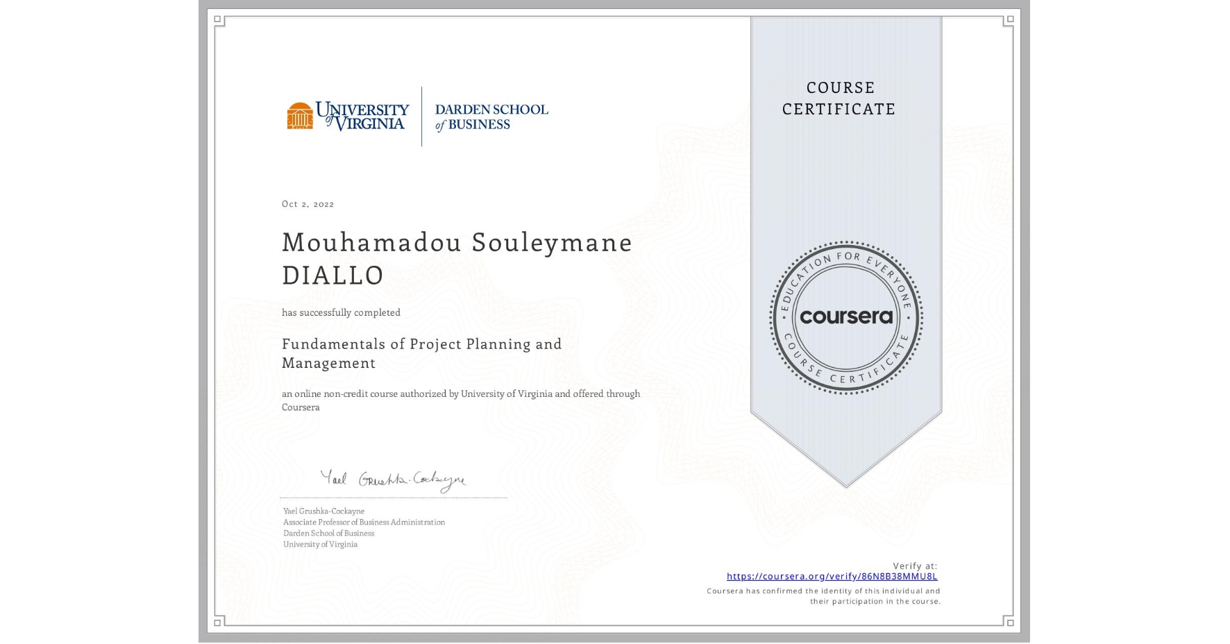 View certificate for Mouhamadou Souleymane  DIALLO, Fundamentals of Project Planning and Management, an online non-credit course authorized by University of Virginia and offered through Coursera