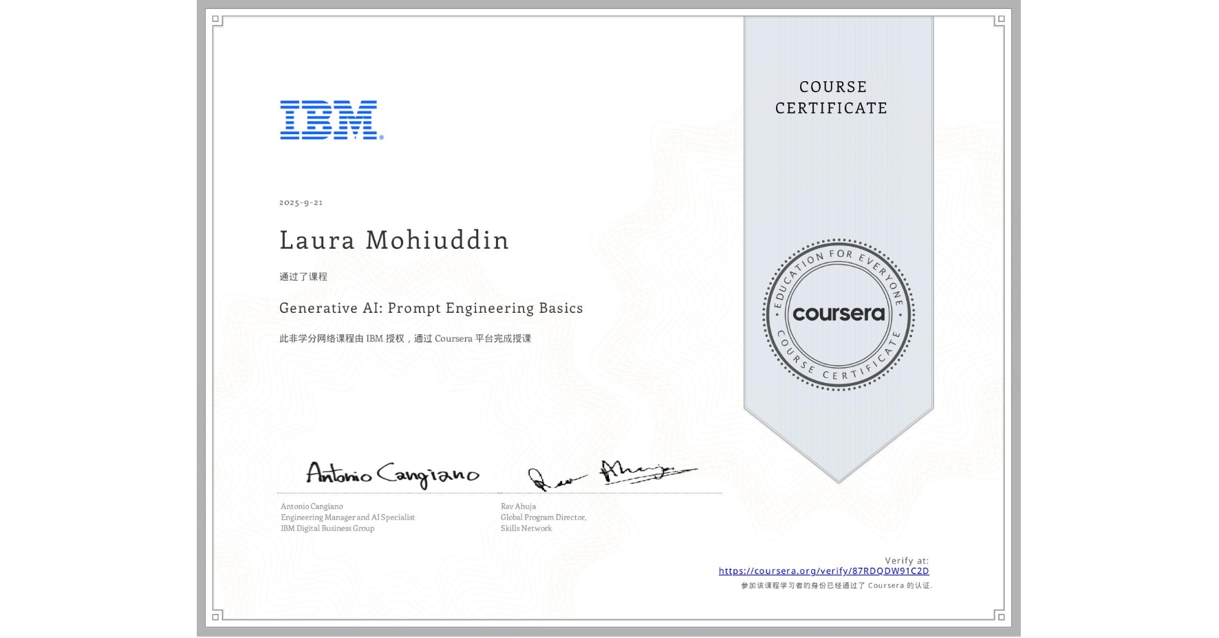 View certificate for Laura Mohiuddin, Generative AI: Prompt Engineering Basics, an online non-credit course authorized by IBM and offered through Coursera