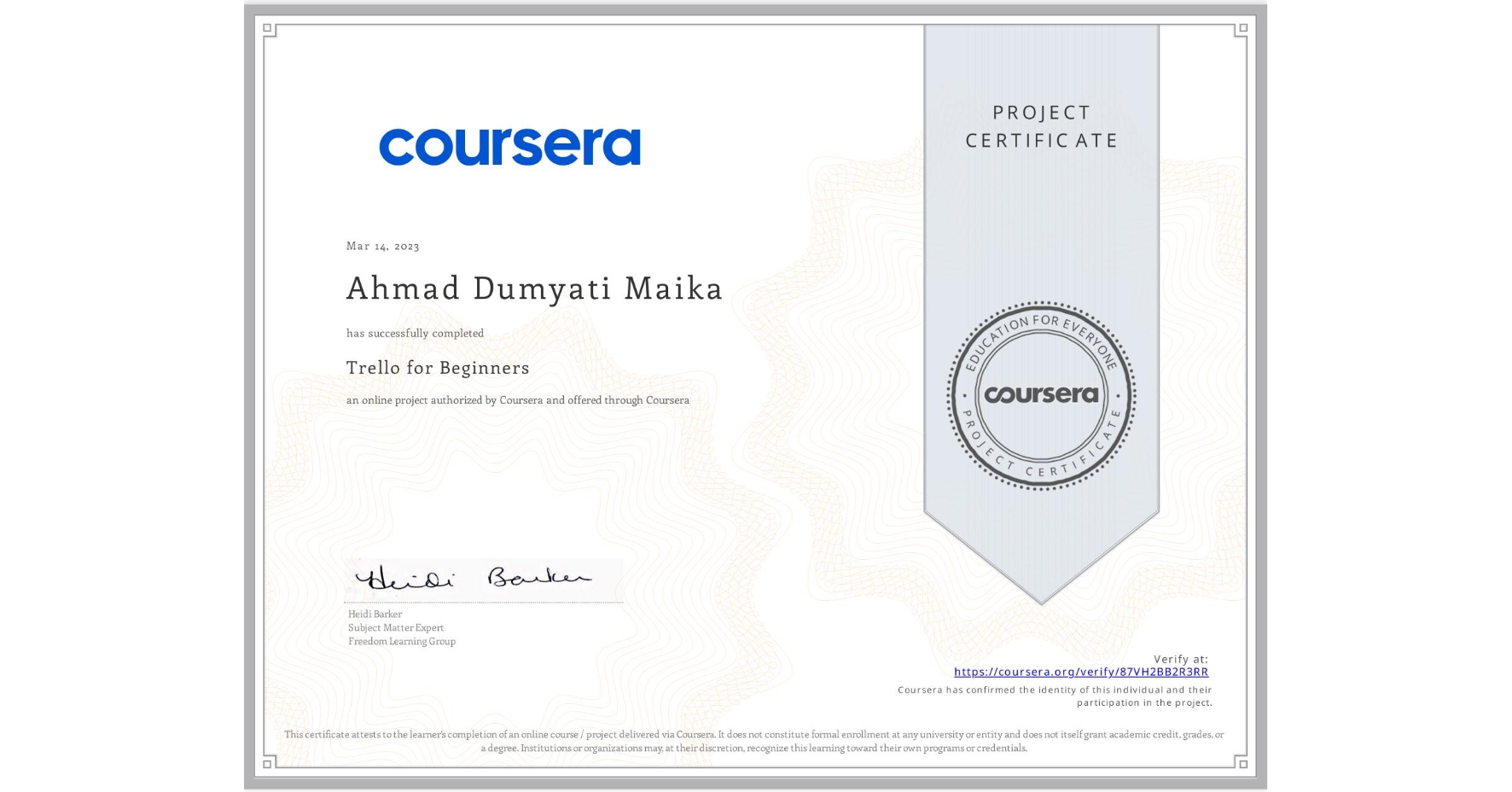 View certificate for Ahmad Dumyati Maika, Trello for Beginners, an online non-credit course authorized by Coursera and offered through Coursera