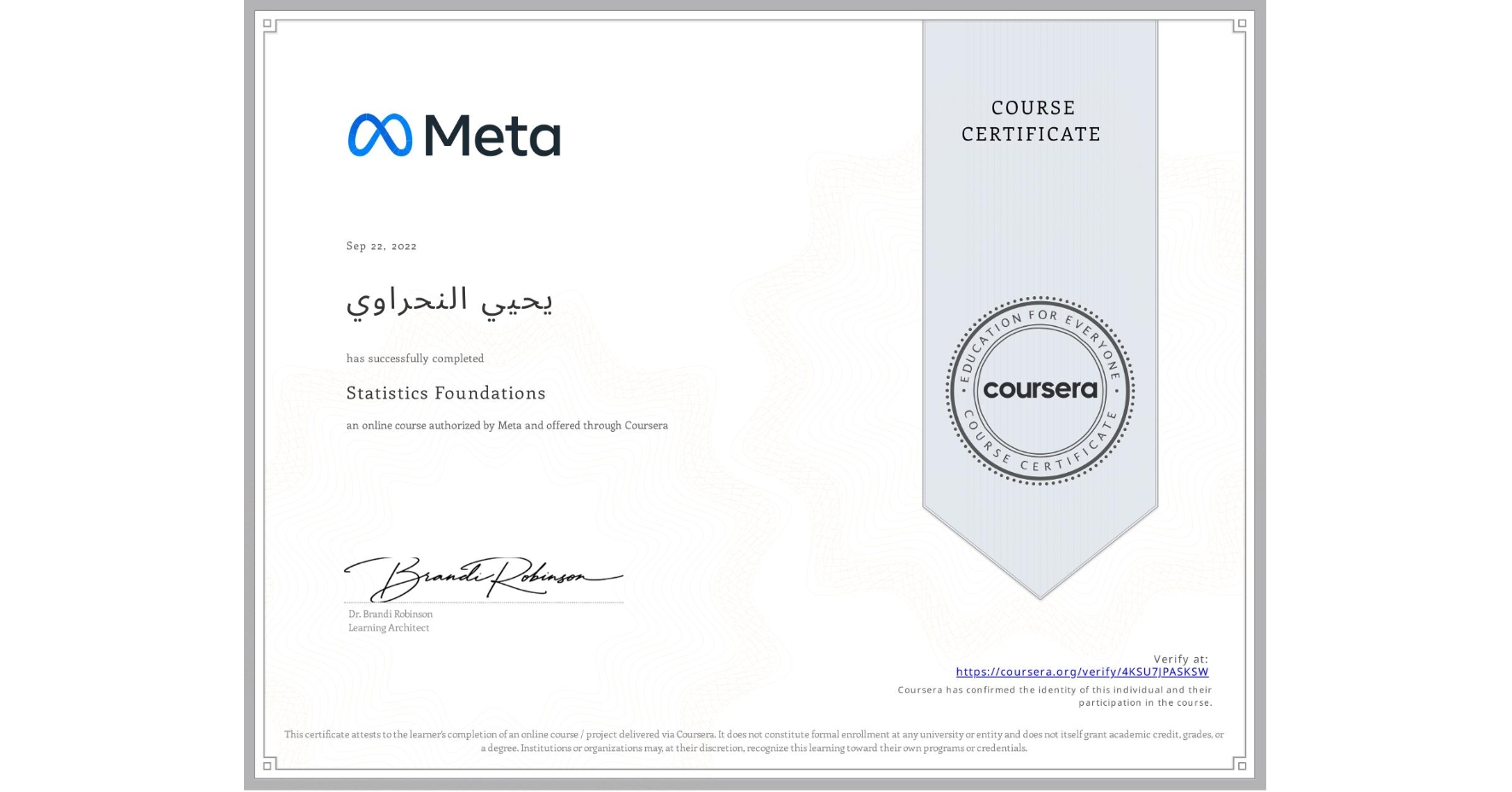 View certificate for يحيي النحراوي, Statistics Foundations, an online non-credit course authorized by Meta and offered through Coursera
