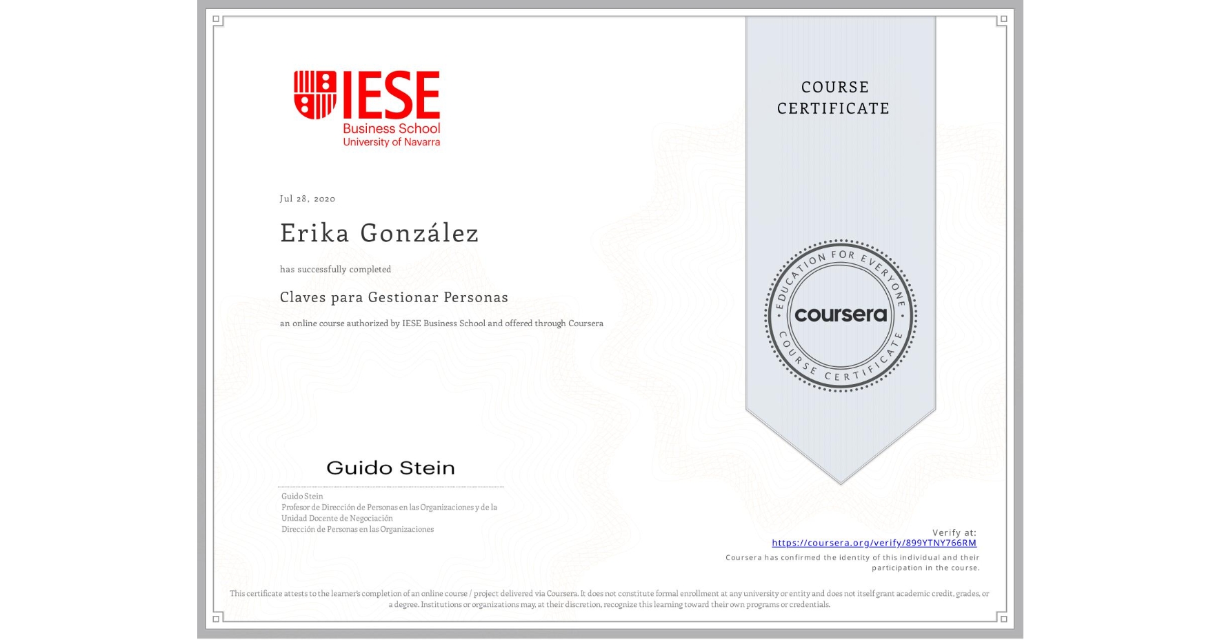 View certificate for Erika González, Claves para Gestionar Personas, an online non-credit course authorized by IESE Business School and offered through Coursera