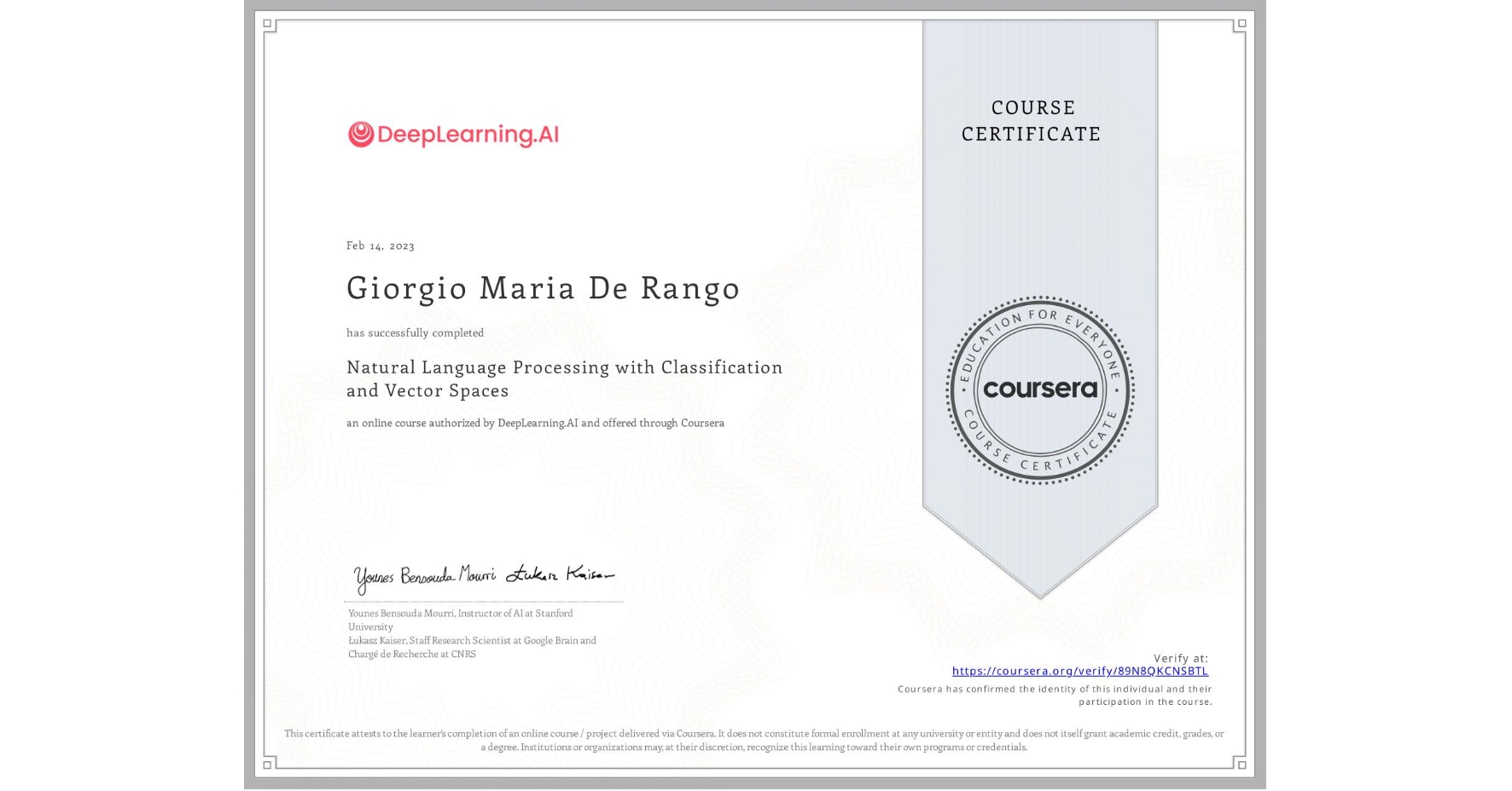 View certificate for Giorgio Maria  De Rango, Natural Language Processing with Classification and Vector Spaces, an online non-credit course authorized by DeepLearning.AI and offered through Coursera