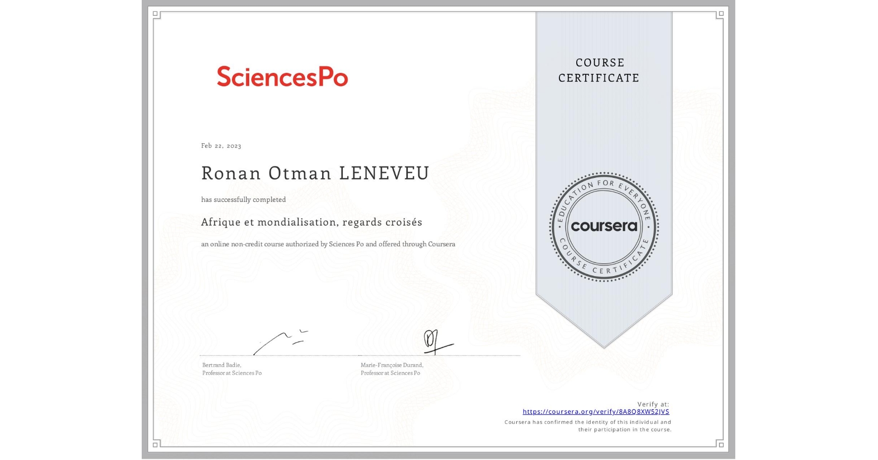 View certificate for Ronan Otman LENEVEU, Afrique et mondialisation, regards croisés, an online non-credit course authorized by Sciences Po and offered through Coursera