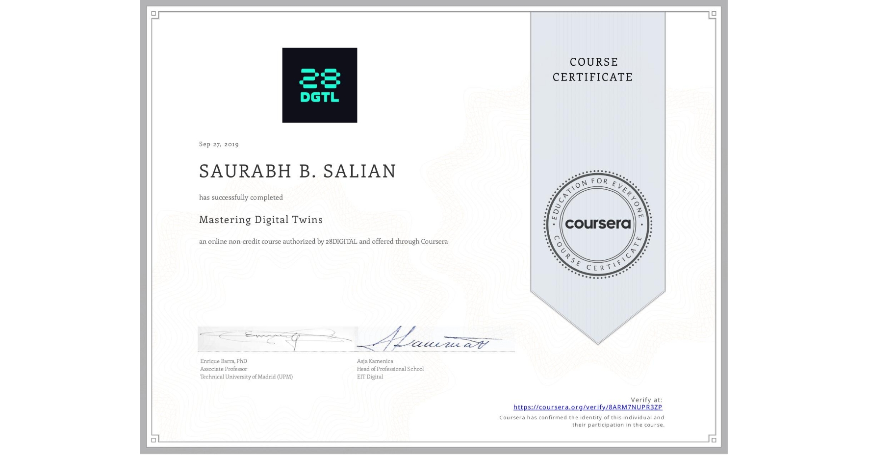 View certificate for SAURABH B. SALIAN, Mastering Digital Twins, an online non-credit course authorized by 28DIGITAL and offered through Coursera